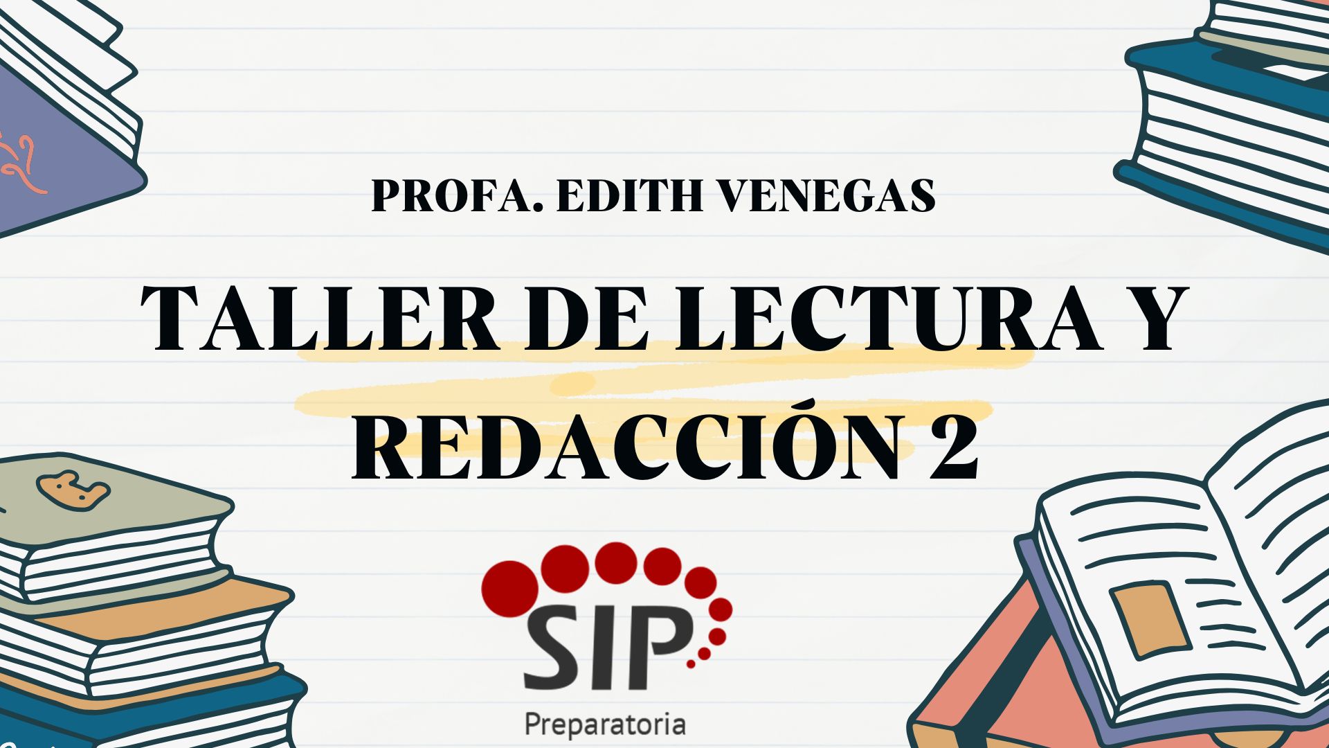 TALLER DE LECTURA Y REDACCIÓN II -   MAR 07:50-09:30   SALON: 6  -  SISTEMA DE PREPARATORIA MIXTA REFORMA EDUCATIVA
