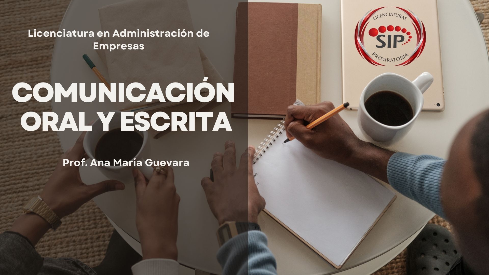 Comunicación Oral y Escrita -   MIE 08:00-09:00   SALON: 1  -  LICENCIATURA EN ADMINISTRACIÓN DE EMPRESAS