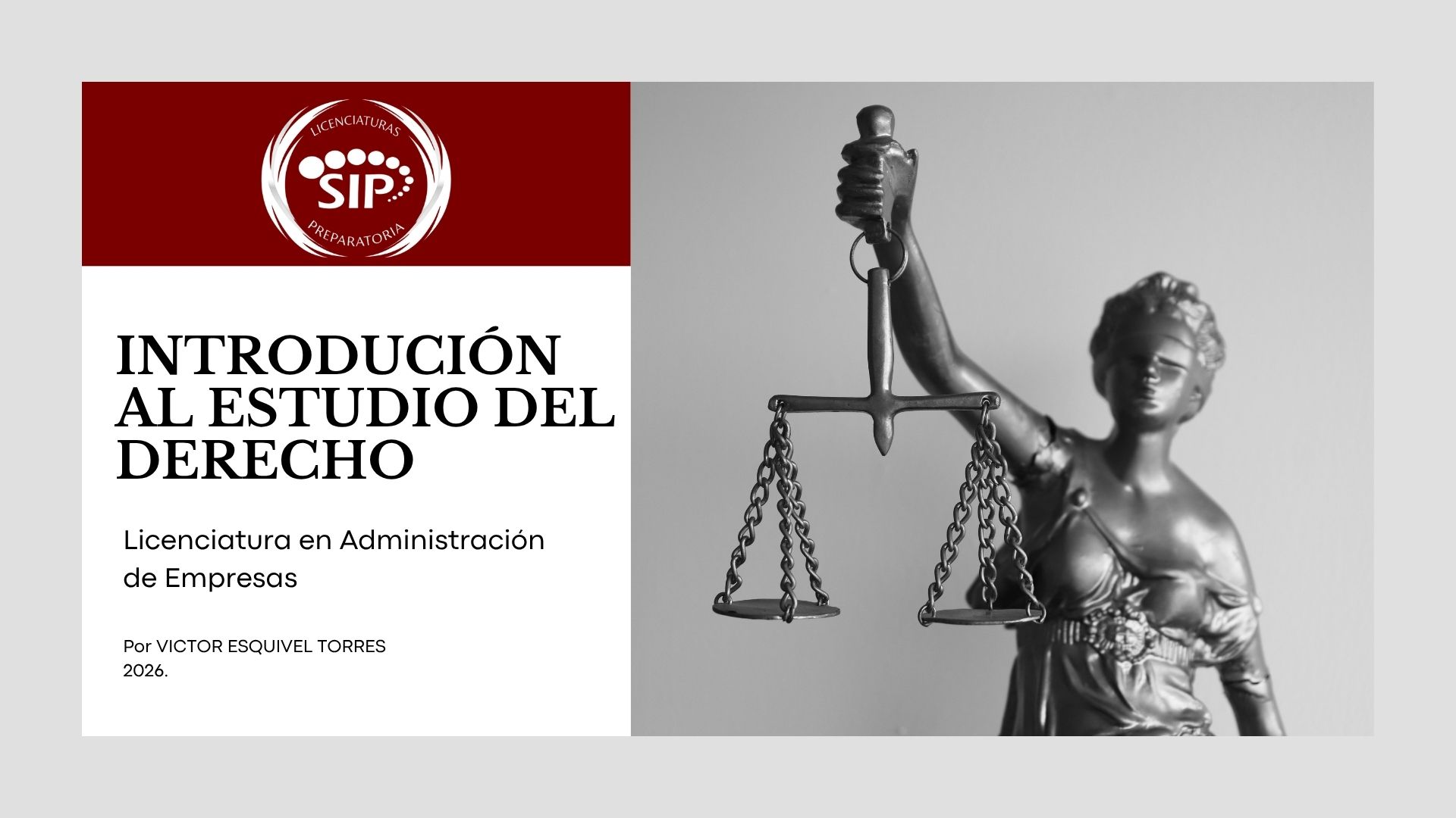 Introducción al Estudio del Derecho -   MIE 07:00-08:00   SALON: 1  -  LICENCIATURA EN ADMINISTRACIÓN DE EMPRESAS