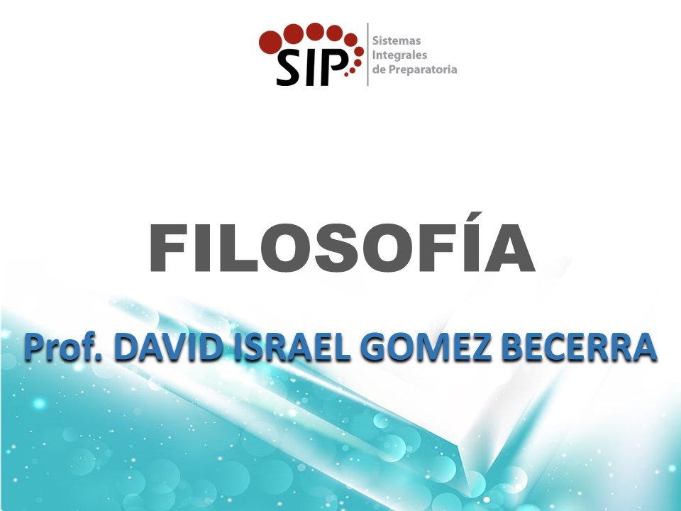 FILOSOFÍA - SAB  SAB 14:50-15:30   SALON: 6  -  SISTEMA DE PREPARATORIA MIXTA REFORMA EDUCATIVA