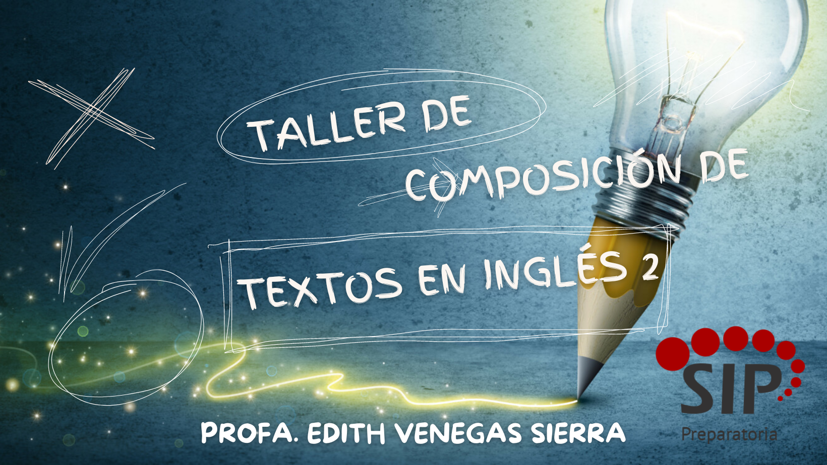 TALLER DE COMPOSICIÓN DE TEXTOS EN INGLES II -   VIE 09:30-10:20   SALON: 7  -  SISTEMA DE PREPARATORIA MIXTA REFORMA EDUCATIVA