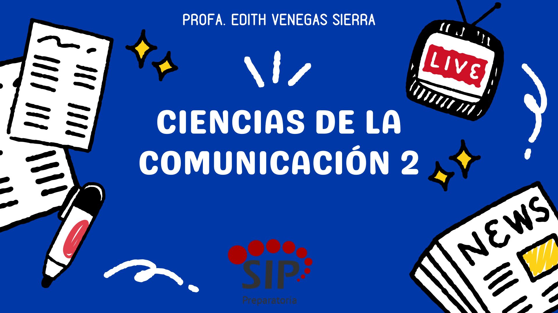 CIENCIAS DE LA COMUNICACIÓN II -   JUE 09:30-10:20   SALON: 4  -  SISTEMA DE PREPARATORIA MIXTA REFORMA EDUCATIVA