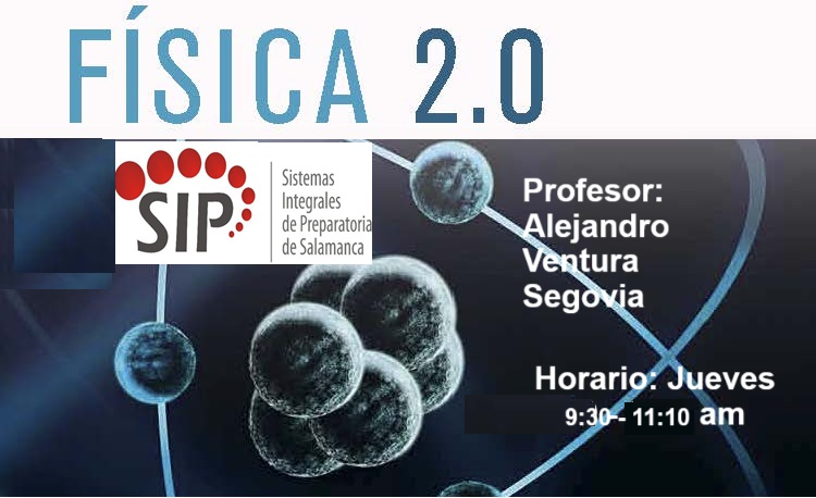 FÍSICA II -   JUE 09:30-11:10   SALON: 5  -  SISTEMA DE PREPARATORIA MIXTA REFORMA EDUCATIVA