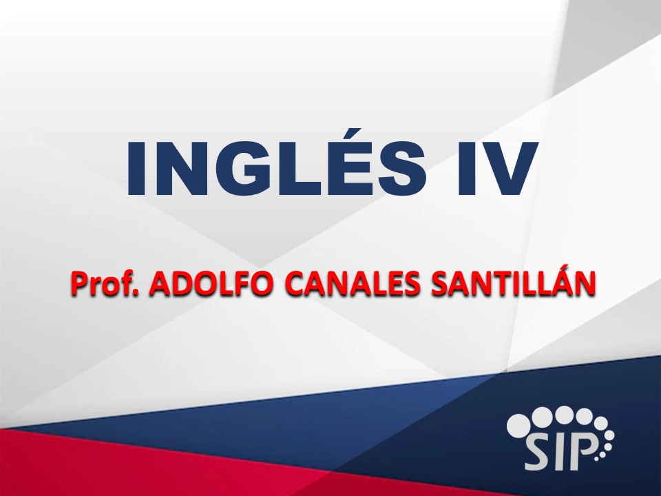 LENGUA ADICIONAL AL ESPAÑOL IV - SAB  SAB 07:00-08:30   SALON: 4  -  SISTEMA DE PREPARATORIA MIXTA REFORMA EDUCATIVA