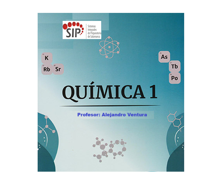 QUÍMICA I -   JUE 09:30-10:20,  VIE 10:20-11:10   SALON: 2  -  SISTEMA DE PREPARATORIA MIXTA REFORMA EDUCATIVA