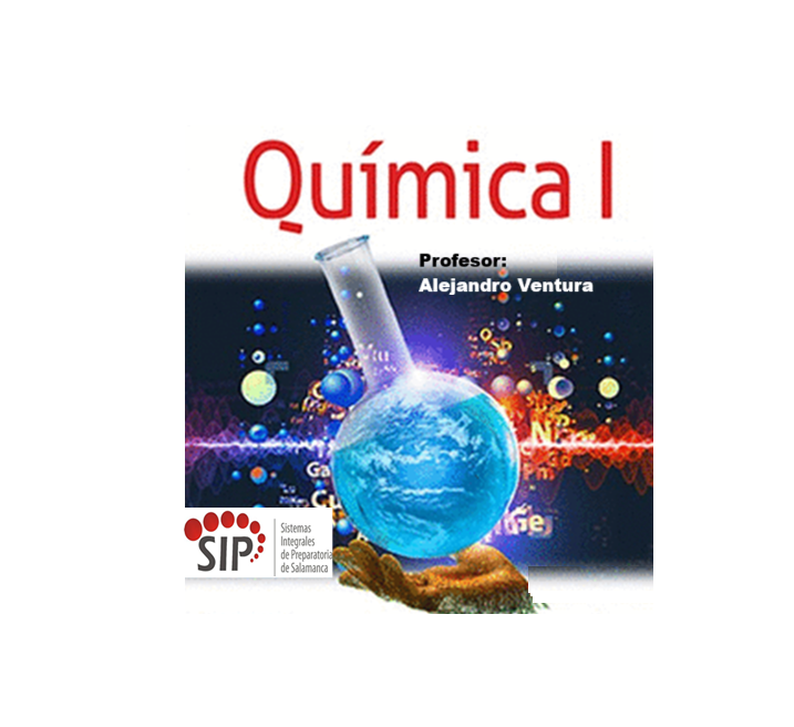 QUÍMICA I -   MIE 08:40-10:20   SALON: 2  -  SISTEMA DE PREPARATORIA MIXTA REFORMA EDUCATIVA