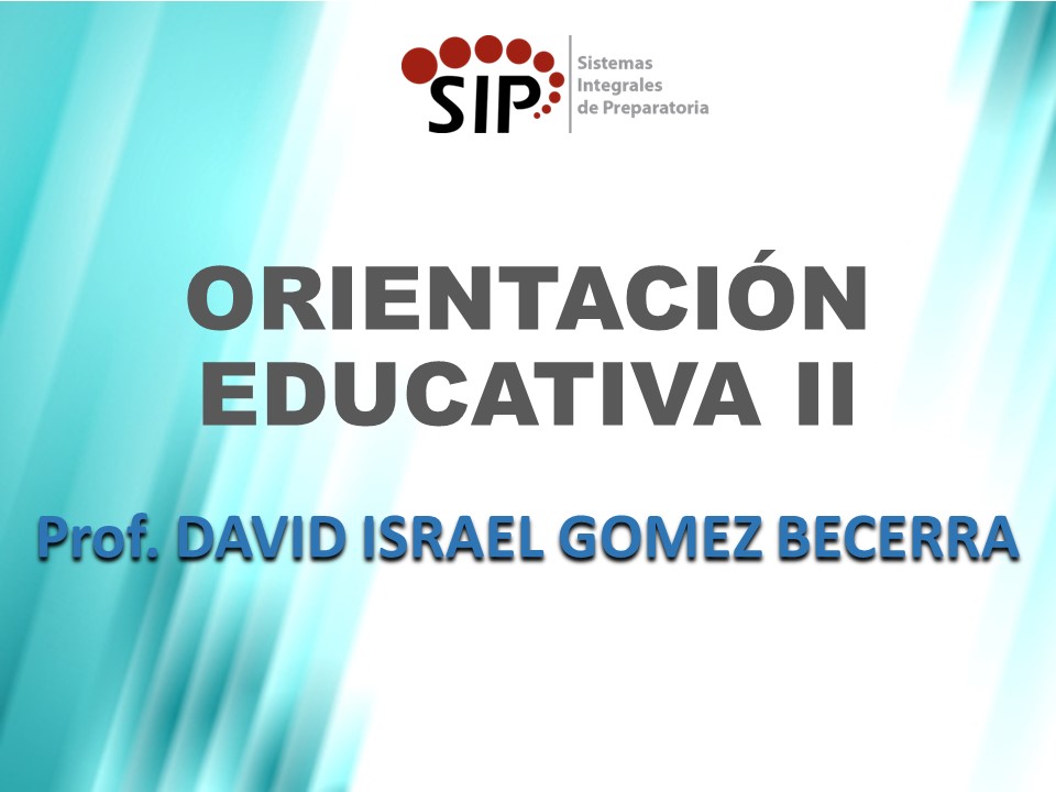 ORIENTACIÓN EDUCATIVA II - SAB  13:30-14:10   SALON: 2  -  SISTEMA DE PREPARATORIA MIXTA REFORMA EDUCATIVA